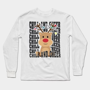 Chill and Cheer, MERRY CHRISTMAS. Long Sleeve T-Shirt